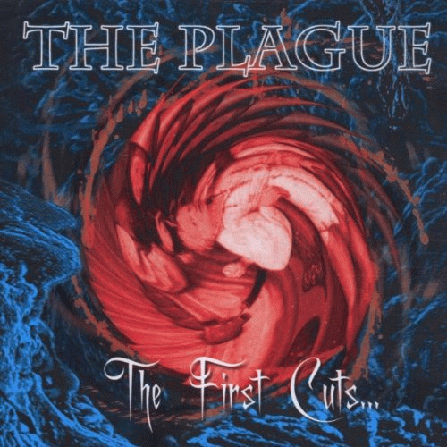 Compilations : The Plague - The First Cuts...